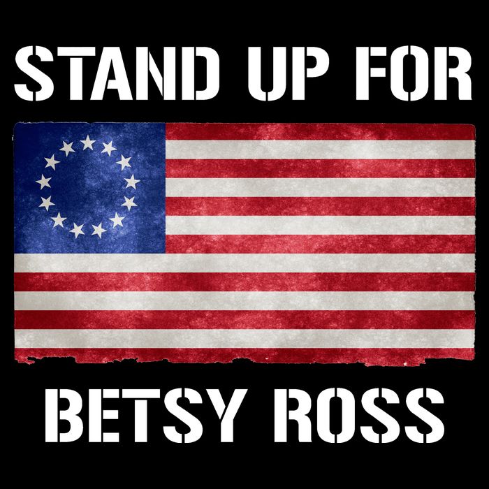 Stand Up For Betsy Ross Toddler T-Shirt