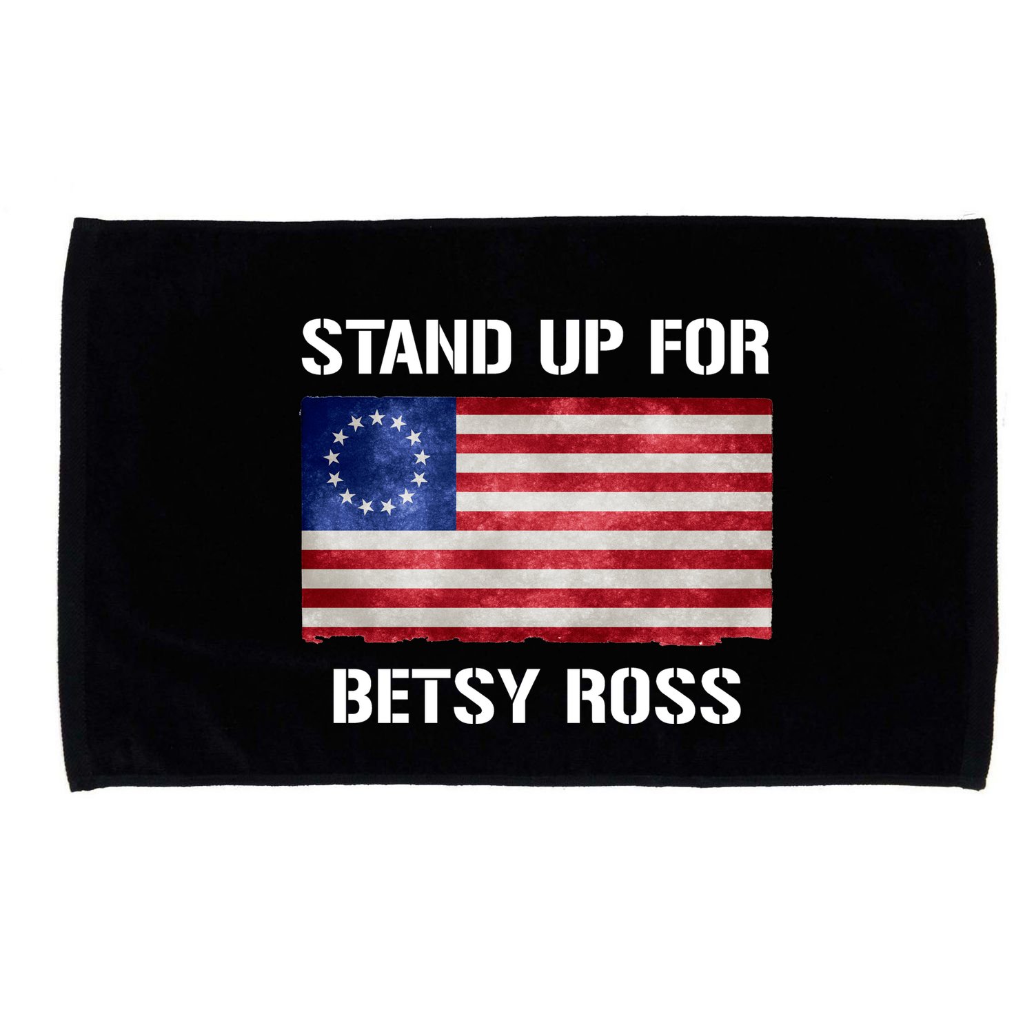 Stand Up For Betsy Ross Microfiber Hand Towel