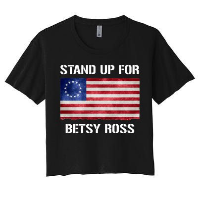 Stand Up For Betsy Ross Women's Crop Top Tee