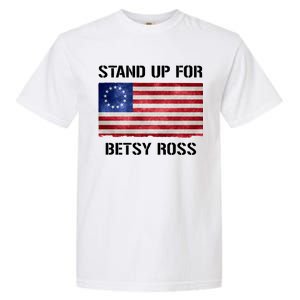 Stand Up For Betsy Ross Garment-Dyed Heavyweight T-Shirt