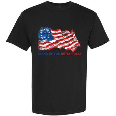 Stand Up For Betsy Ross Distressed Flag Garment-Dyed Heavyweight T-Shirt