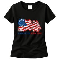 Stand Up For Betsy Ross Distressed Flag Womens T-Shirt