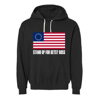 Stand Up For Betsy Ross First American Flag Garment-Dyed Fleece Hoodie