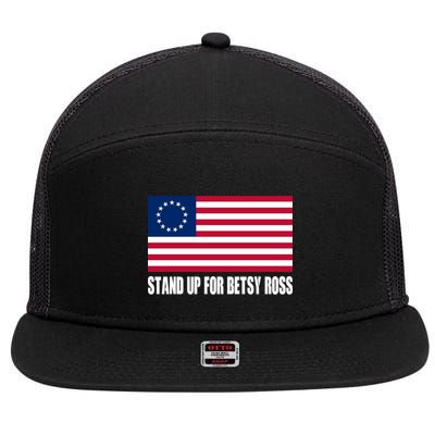 Stand Up For Betsy Ross First American Flag 7 Panel Mesh Trucker Snapback Hat