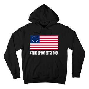 Stand Up For Betsy Ross First American Flag Hoodie