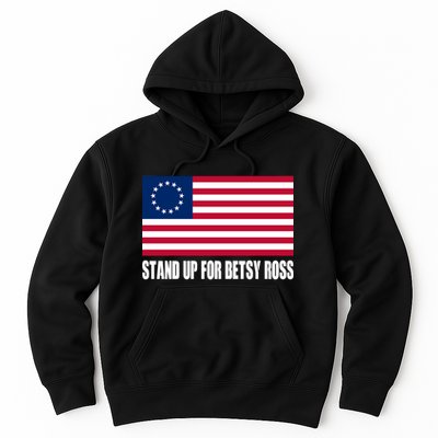 Stand Up For Betsy Ross First American Flag Hoodie