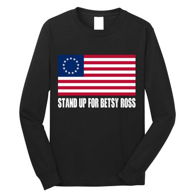 Stand Up For Betsy Ross First American Flag Long Sleeve Shirt