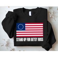 Stand Up For Betsy Ross First American Flag Sweatshirt