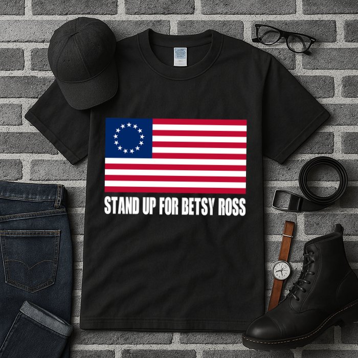 Stand Up For Betsy Ross First American Flag Tall T-Shirt