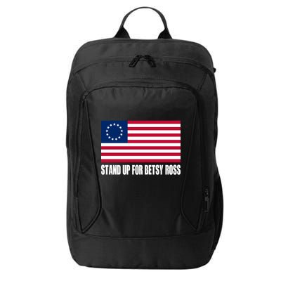 Stand Up For Betsy Ross First American Flag City Backpack