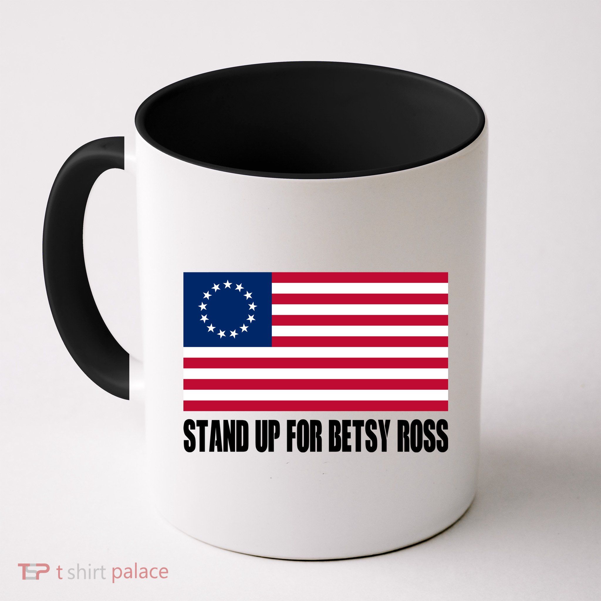 Stand Up For Betsy Ross First American Flag Mug