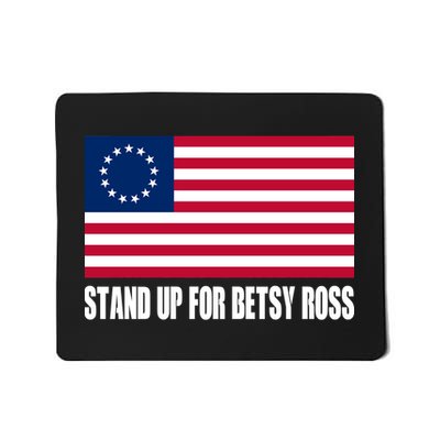 Stand Up For Betsy Ross First American Flag Mousepad