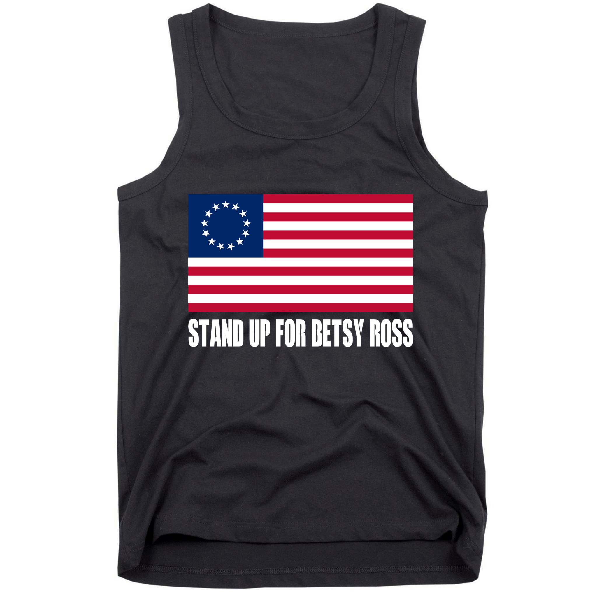 Stand Up For Betsy Ross First American Flag Tank Top