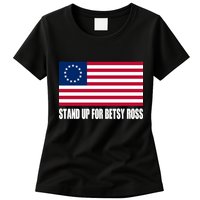 Stand Up For Betsy Ross First American Flag Womens T-Shirt