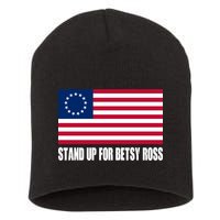 Stand Up For Betsy Ross First American Flag Short Acrylic Beanie