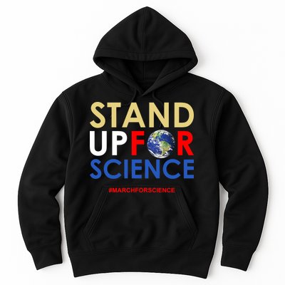 Stand Up For Science March For Science Earth Day Hoodie