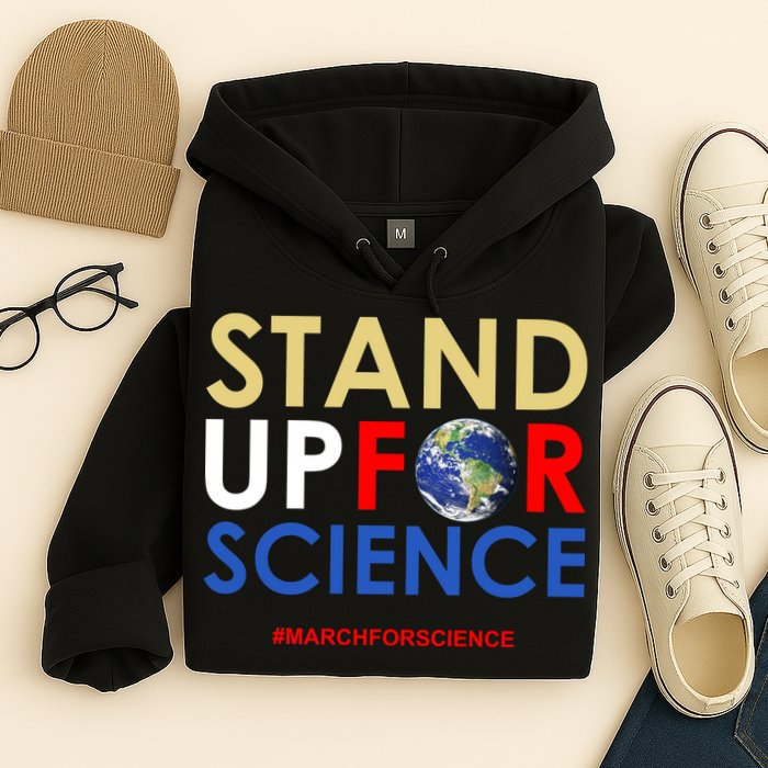 Stand Up For Science March For Science Earth Day Hoodie