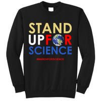 Stand Up For Science March For Science Earth Day Sweatshirt