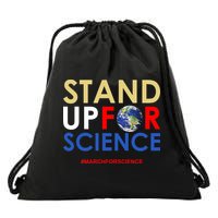 Stand Up For Science March For Science Earth Day Drawstring Bag