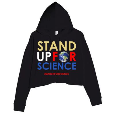 Stand Up For Science March For Science Earth Day Crop Fleece Hoodie