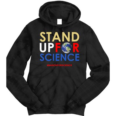 Stand Up For Science March For Science Earth Day Tie Dye Hoodie