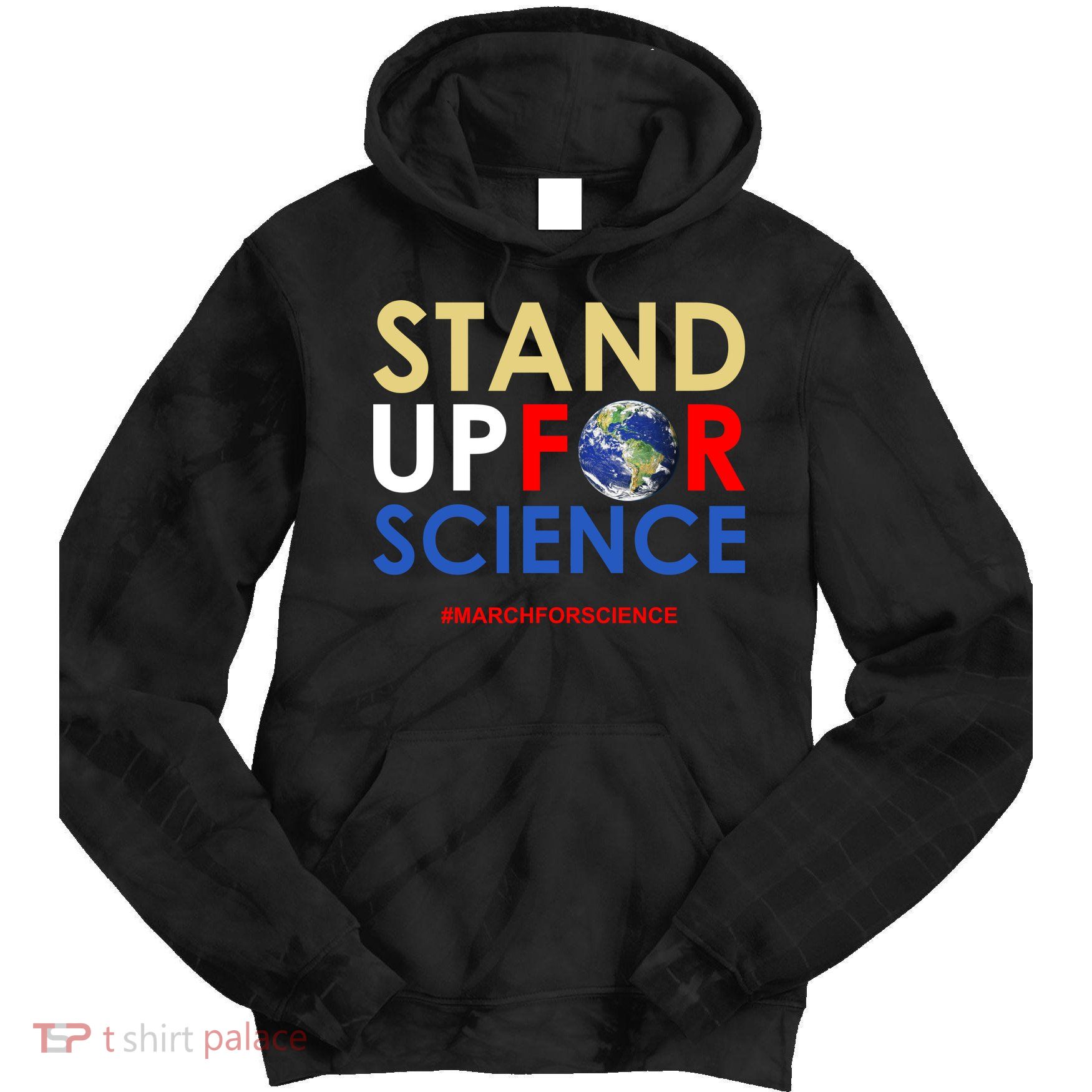 Stand Up For Science March For Science Earth Day Tie Dye Hoodie