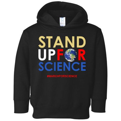 Stand Up For Science March For Science Earth Day Toddler Hoodie