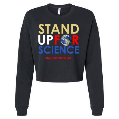 Stand Up For Science March For Science Earth Day Cropped Pullover Crew