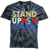 Stand Up For Science March For Science Earth Day Kids Tie-Dye T-Shirt