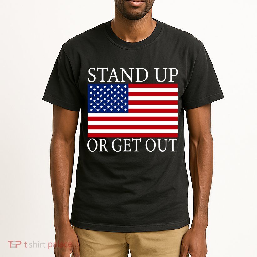 Stand Up Or Get Out Tall T-Shirt
