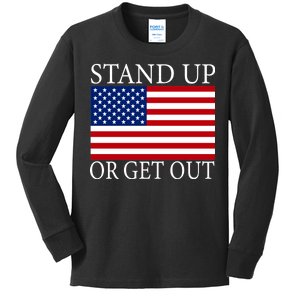 Stand Up Or Get Out Kids Long Sleeve Shirt