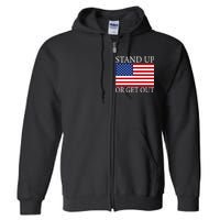 Stand Up Or Get Out Full Zip Hoodie