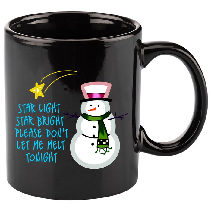 Star Light Star Bright Please Don't Let Me Melt Tonight Snowman 11oz C Handle Ceramic Mug
