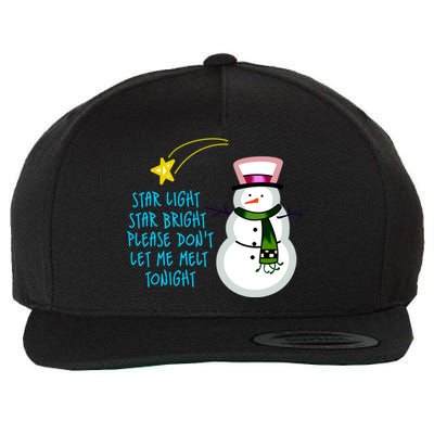 Star Light Star Bright Please Don't Let Me Melt Tonight Snowman Wool Snapback Cap