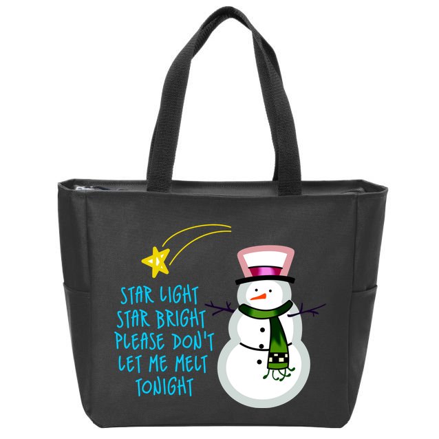 Star Light Star Bright Please Don't Let Me Melt Tonight Snowman Zip Tote Bag