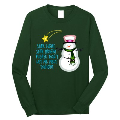Star Light Star Bright Please Don't Let Me Melt Tonight Snowman Long Sleeve Shirt