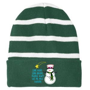 Star Light Star Bright Please Don't Let Me Melt Tonight Snowman Striped Beanie with Solid Band