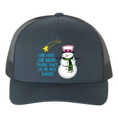 Star Light Star Bright Please Don't Let Me Melt Tonight Snowman Yupoong Adult 5-Panel Trucker Hat