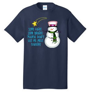 Star Light Star Bright Please Don't Let Me Melt Tonight Snowman Tall T-Shirt