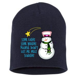 Star Light Star Bright Please Don't Let Me Melt Tonight Snowman Short Acrylic Beanie