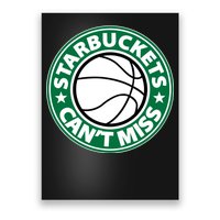 Starbuckets Can't Miss Basketball Poster