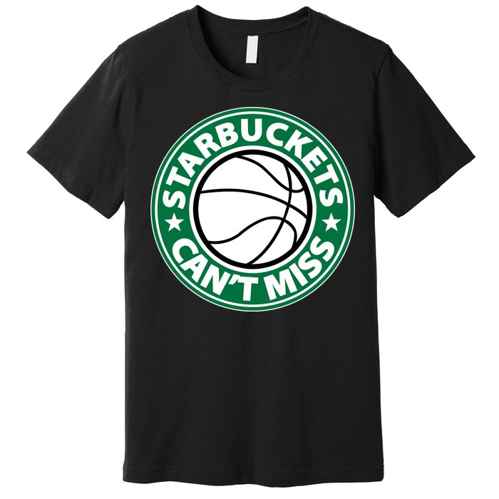 Starbuckets Can't Miss Basketball Premium T-Shirt