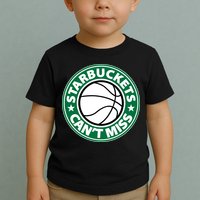 Starbuckets Can't Miss Basketball Toddler T-Shirt