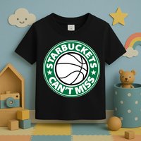 Starbuckets Can't Miss Basketball Toddler T-Shirt