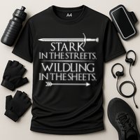 Stark In The Streets Wildling In The Sheets Performance Shirt