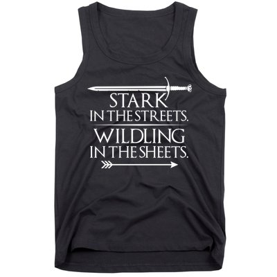 Stark In The Streets Wildling In The Sheets Tank Top
