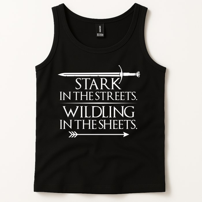 Stark In The Streets Wildling In The Sheets Tank Top