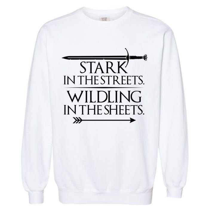 Stark In The Streets Wildling In The Sheets Garment-Dyed Sweatshirt