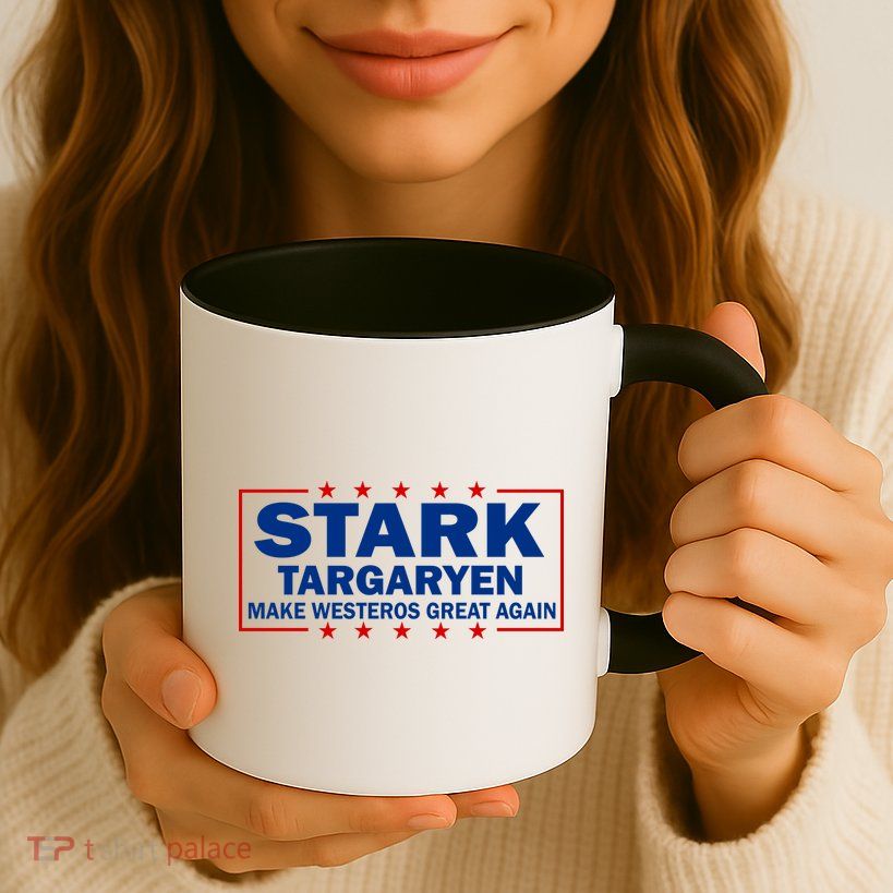 Stark Targaryen Make Westeros Great Again Mug