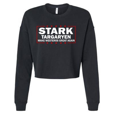 Stark Targaryen Make Westeros Great Again Cropped Pullover Crew